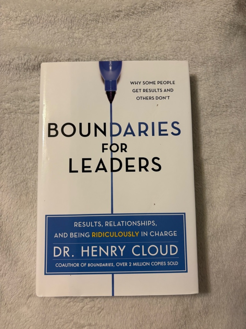 Boundaries for Leaders by Dr. Henry Cloud - White & Blue Hardcover